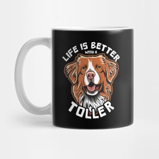 Life Is Better With a Toller Mug